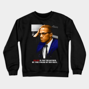 Malcolm X Quotes Crewneck Sweatshirt